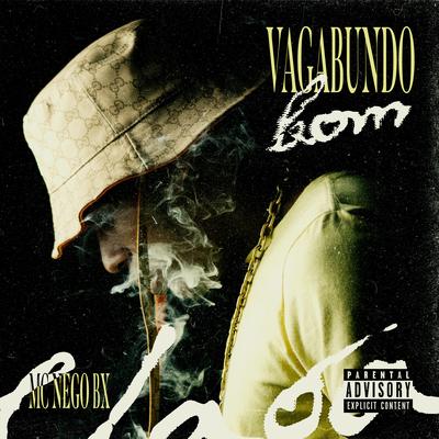 Vagabundo Bom By Mc Nego BX's cover