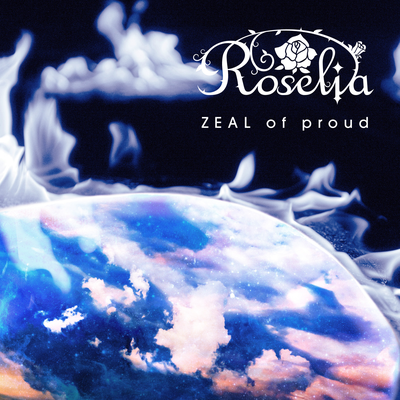 ZEAL of proud By Roselia's cover