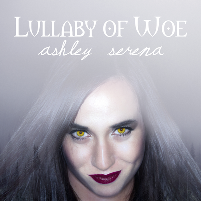 Lullaby of Woe By Ashley Serena's cover