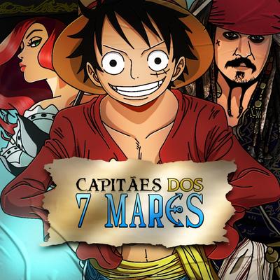 Capitães dos 7 Mares (Jack Sparrow, Miss Fortune e Luffy)'s cover