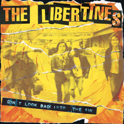 Don't Look Back into the Sun By The Libertines's cover