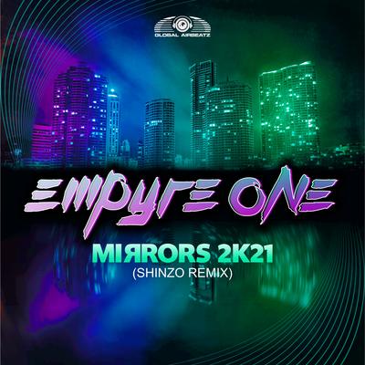 Mirrors 2k21 (Shinzo Remix)'s cover