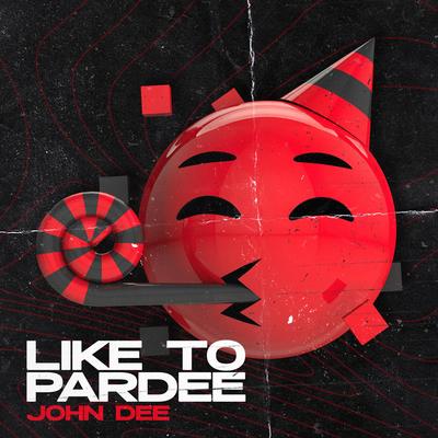  Like To Pardee By John Dee's cover