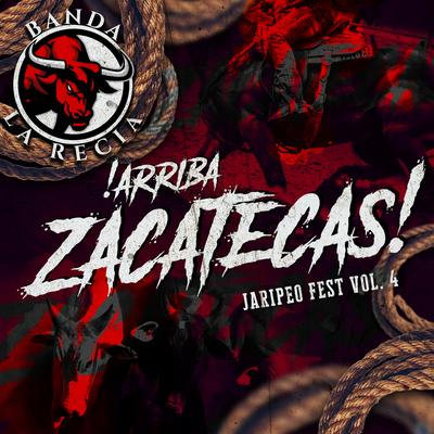 Arriba Zacatecas  Jaripea Fest Vol. 4's cover