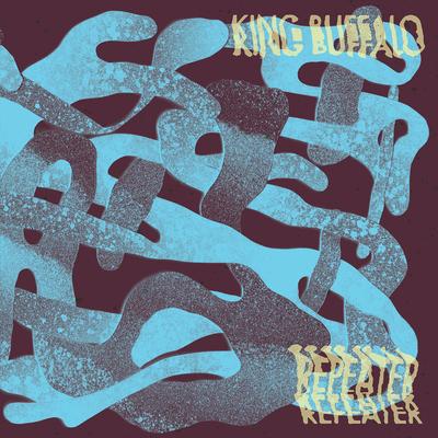 Repeater By King Buffalo's cover