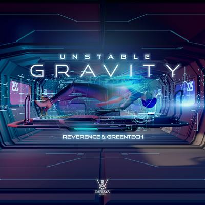 Unstable Gravity By Reverence, Greentech's cover