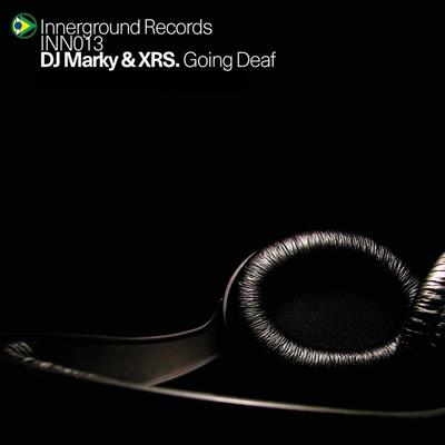 Going Deaf (Original Mix) By DJ Marky, XRS's cover