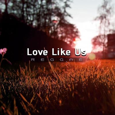 Love Like Us By ID PRODUÇÕES REMIX's cover