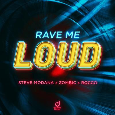 Rave Me Loud By Steve Modana, Zombic, Rocco's cover