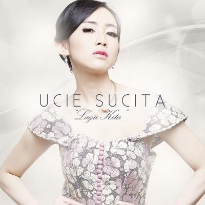 Lagu Kita By Ucie Sucita's cover