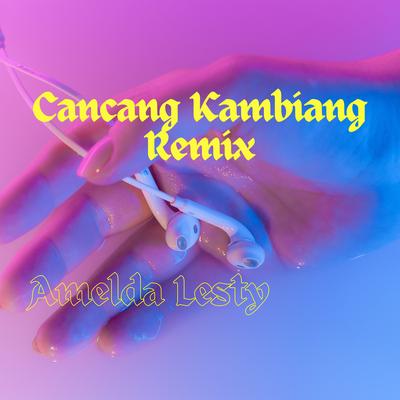 Cancang Kambiang (Remix)'s cover