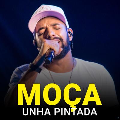 Moça By Unha Pintada's cover