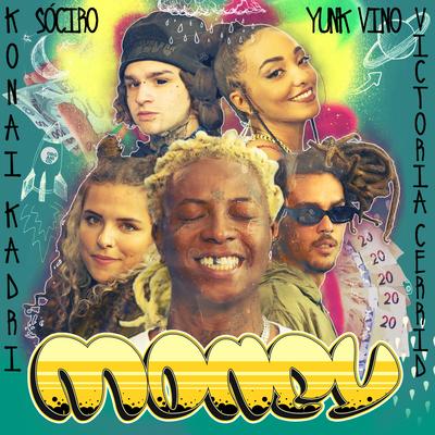 Money By Orgânico, Konai, Yunk Vino, Léo Casa 1, Victoria Cerrid, SóCIRO, Kadri's cover