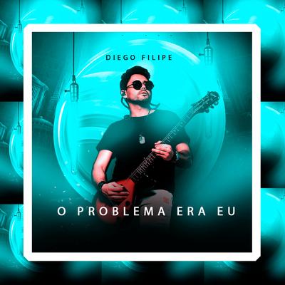 O Problema Era Eu's cover