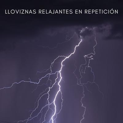 Lloviznas Relajantes En Repetición's cover