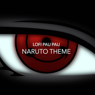 Naruto Theme (Lofi Beat) By Lofi Pau Pau's cover