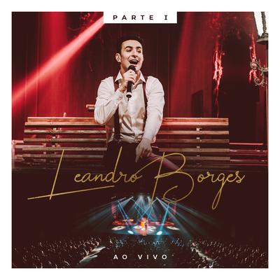 Leandro Borges ao Vivo: Parte I's cover