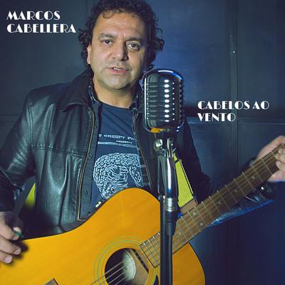 Cabelos Ao Vento By Marcos Cabellera's cover