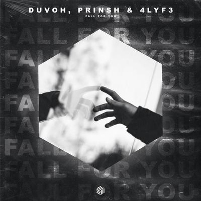 Fall For You By Duvoh, PRINSH, 4LYF3's cover