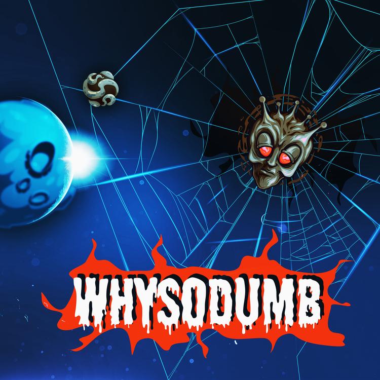 WhySoDumb¿'s avatar image