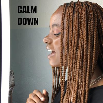 Calm Down By Kez & Keva's cover