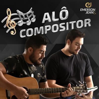 Alô Compositor By Emerson e Jean's cover