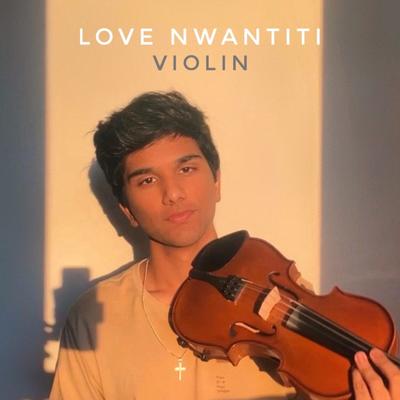 Love Nwantiti (Violin) By Joel Sunny's cover