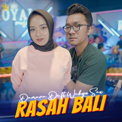 Rasah Bali By Damara De, Wahyu Sax's cover