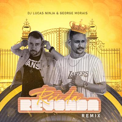 Rei da Revoada (Remix) By Dj Lucas Ninja, George Morais's cover