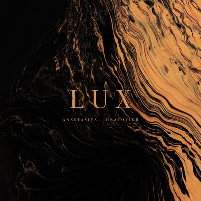 Lux By Anastasiya Ihnatovich's cover