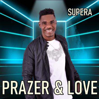 Supera By Prazer & Love's cover