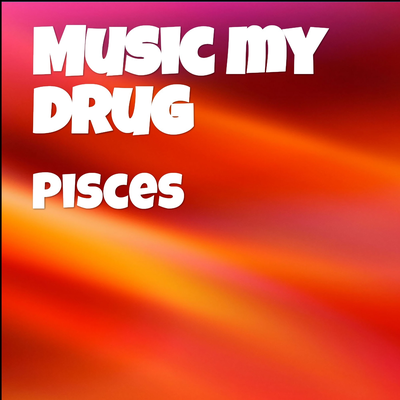 Music My Drug's cover