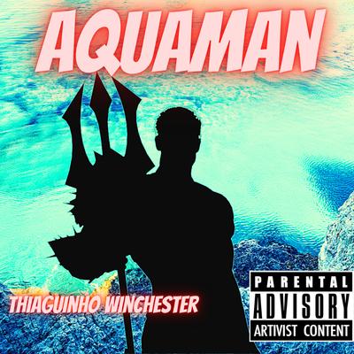 Rap do Aquaman - Rei dos 7 Mares's cover