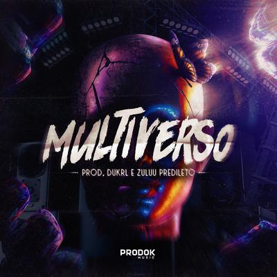 Multiverso By Zulluu Predileto, Prod. DuKRL, AyDucz's cover