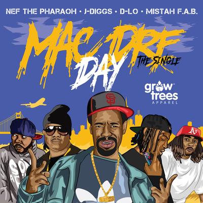 Mac Dre Day (feat. Nef the Pharaoh, J-Diggs, D-Lo & Mistah Fab)'s cover