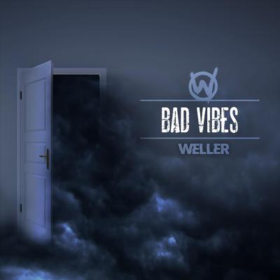 Bad Vibes By Weller's cover