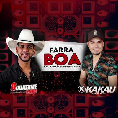 Farra Boa By kakau forrozeiro, Guilherme Silva's cover