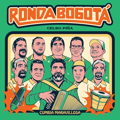 Cumbia Maravillosa By Celso Piña, Ronda Bogotá's cover