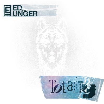Totality By Ed Unger's cover