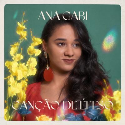 Canção de Éfeso By Ana Gabi's cover