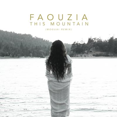 This Mountain (Moguai Remix) By Faouzia, MOGUAI's cover