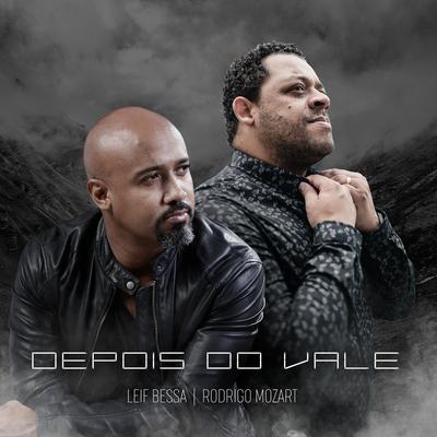 Depois do Vale By Leif Bessa, Rodrigo Mozart's cover