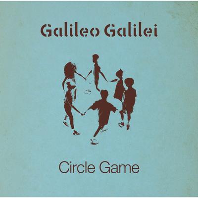 Circle Game By Galileo Galilei's cover