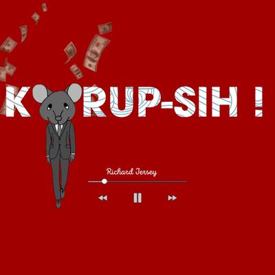 Korup-sih! By Richard Jersey's cover