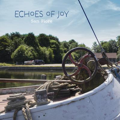 Echoes of joy By San Fiore's cover