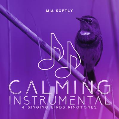 Calming Instrumental & Singing Birds Ringtones: Morning Nature Sounds's cover