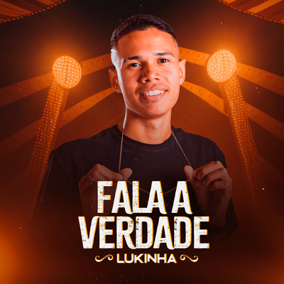 Fala a Verdade By Lukinha's cover