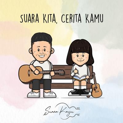Suara Kita, Cerita Kamu's cover