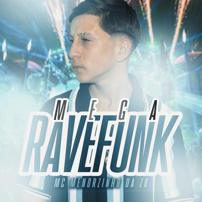 Mega Rave Funk By Mc Menorzinho da ZO's cover