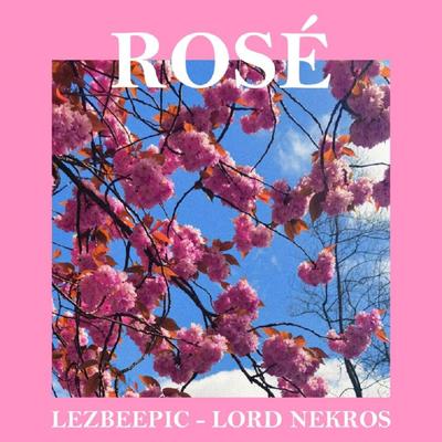 Super Saiyan Rosé (Trap Remix) By Lord Nekros, lezbeepic's cover